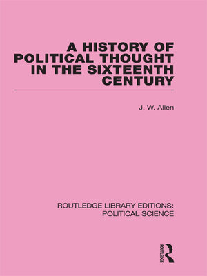 cover image of A History of Political Thought in the 16th Century (Routledge Library Editions